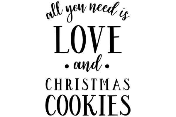 All You Need Is Love and Christmas Cookies