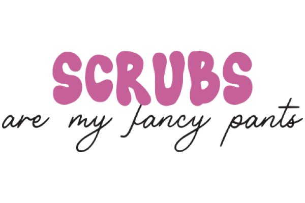 Scrubs: A Fancy Pants Banner