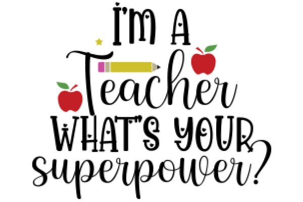 Superpower Teacher: A Playful Tribute to the Profession