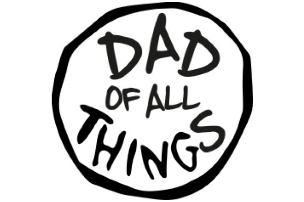 Dad of All Things: A Father's Perspective on Life