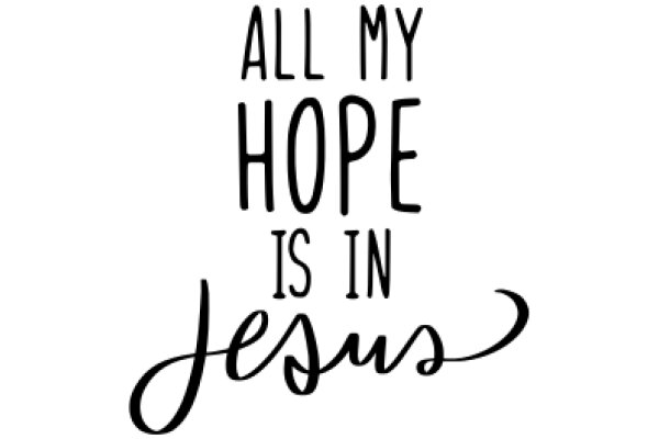 Inspirational Quote: All My Hope Is in Jesus