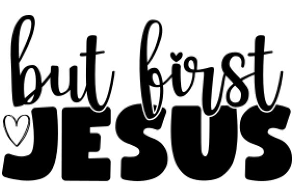 But First, Jesus: A Graphic Design with a Heartfelt Message