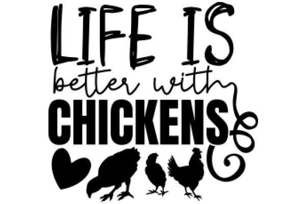 Life is Better with Chickens: A Silhouette of Silhouettes