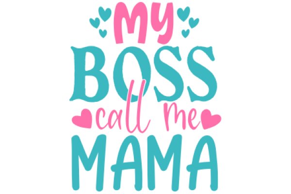 My Boss Called Me Mama: A Playful Tribute to Working Moms