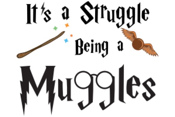 A Magical Journey: The Struggle of Being a Muggle