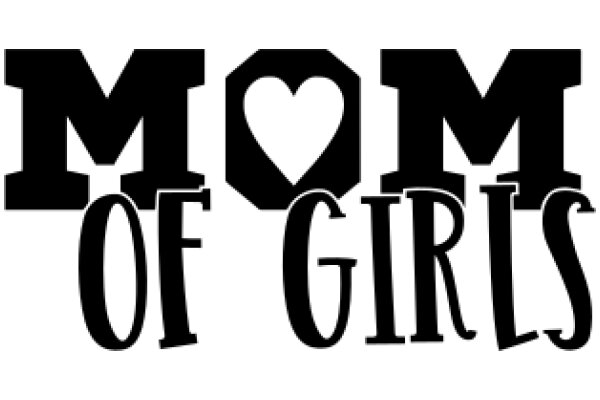 Mom of Girls: A Tribute to Motherhood