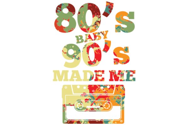 80s Baby Made Me: A Nostalgic Tribute to the 80s