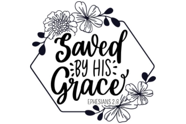 Ephesians 2:8 - Saved by His Grace