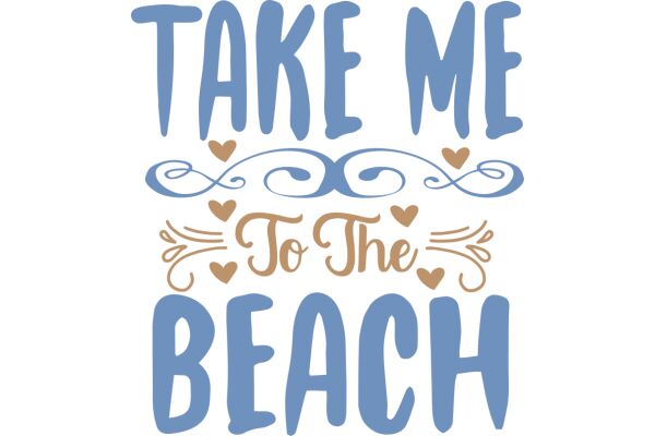 Take Me to the Beach: A Journey of Love and Adventure