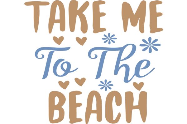 Take Me to the Beach: A Journey of Love and Relaxation