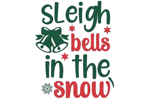 Sleigh Bells in the Snow: A Festive Greeting