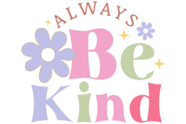 Always Be Kind: A Colorful Affirmation Poster