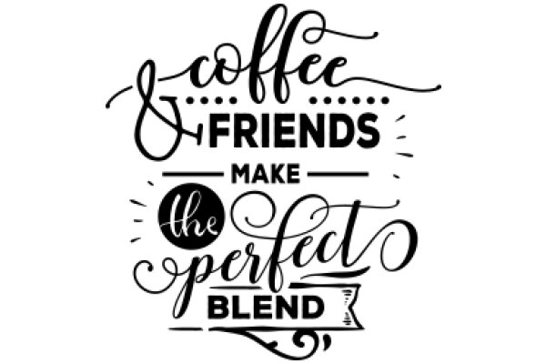 Coffee, Friends, and the Perfect Blend: A Graphic Design Poster