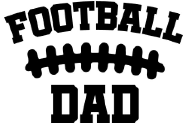 Football Dad: A Symbol of Passion and Pride