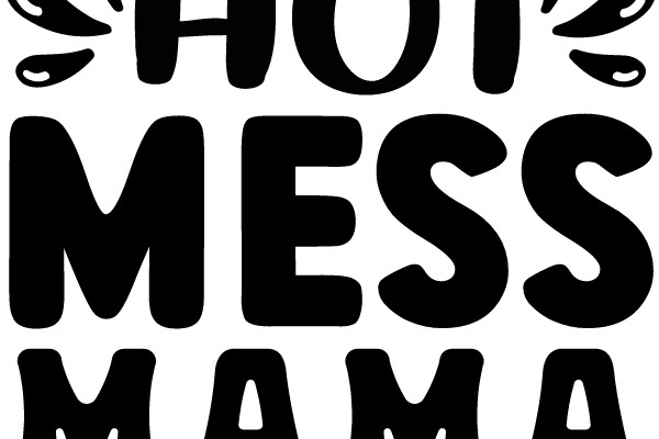 Hot Mess Mama: A Playful Take on the Chaotic Beauty of Motherhood