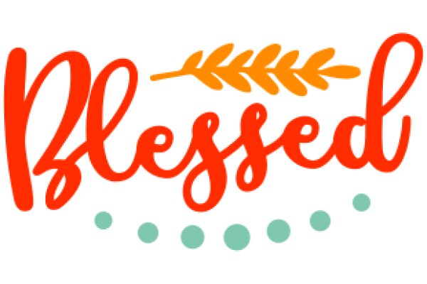 Blessed: A Graphic Design of a Warm Greeting