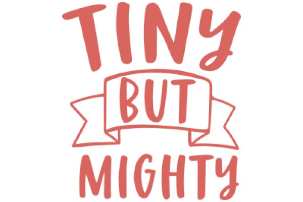 Tiny But Mighty: A Playful Affirmation for Small Business Owners