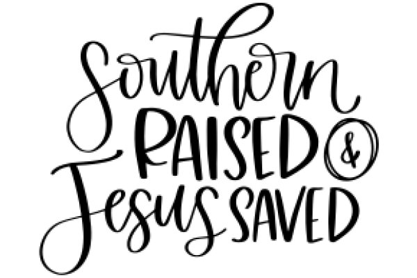 Southern-Raised, Jesus-Saved