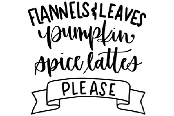 Hand-Drawn Sign: A Plea for Flannel, Pumpkin Spice, and Cozy Vibes