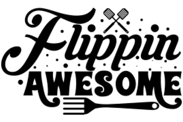 Flippin' Awesome: A Culinary Adventure with a Twist