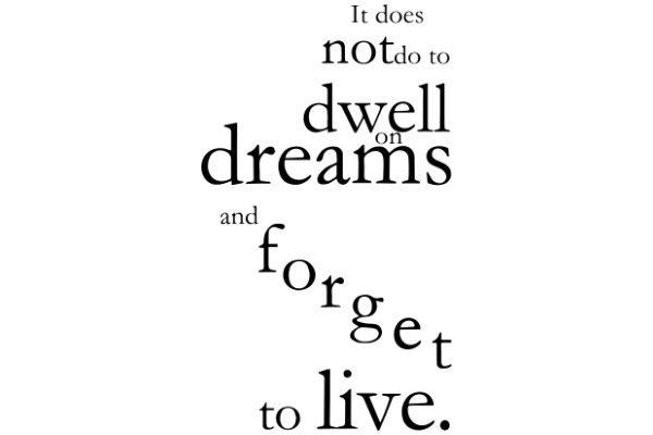 Inspirational Quote: The Power of Dreams and Forgetting to Live