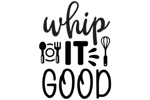 Whip It, Good: A Graphic Celebration of Culinary Delights