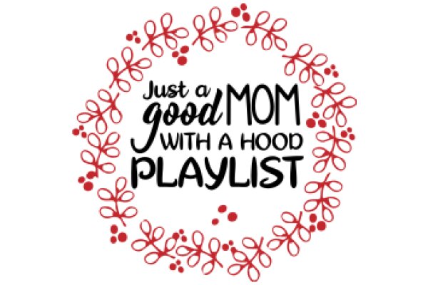 Just a Mom with a Hood Playlist: A Graphic Design