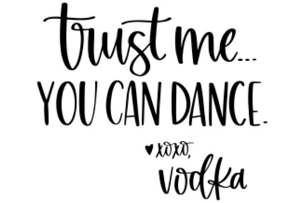 Trust Me, You Can Dance: A Vodka Love Letter