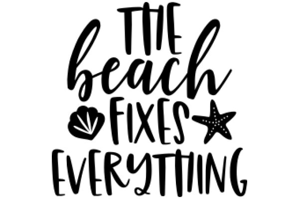 The Beach Fixes Everything: A Playful Guide to Relaxation and Well-being