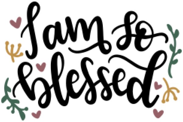 Inspirational Quote Art: 'I Am So Blessed' with Heart Symbols