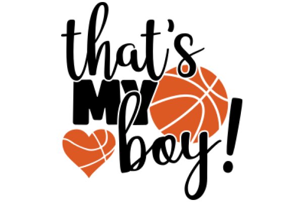 That's My Boy!: A Heartwarming Tribute to the Joy of Basketball