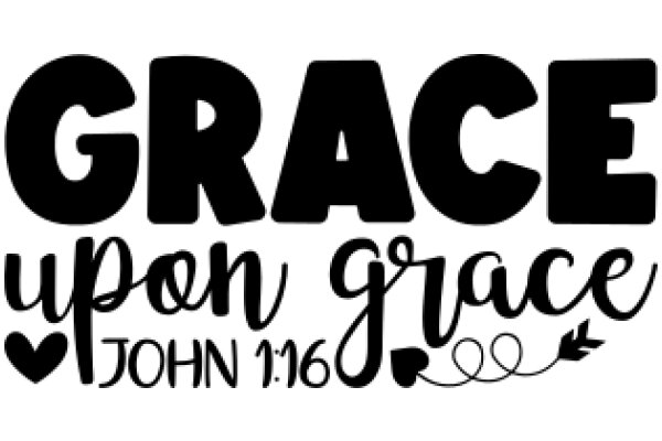 Grace Upon Grace: John 1:16