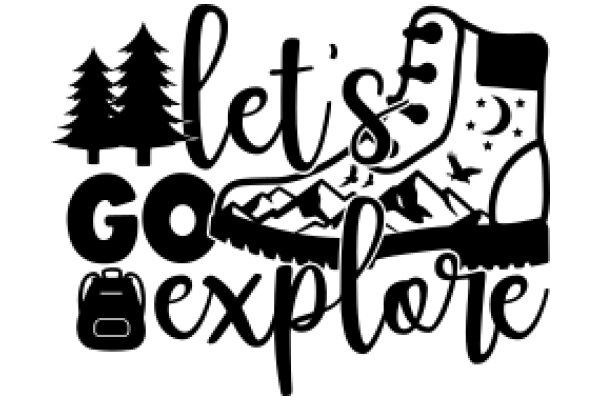 Let's Go Explore: A Journey Through the Great Outdoors