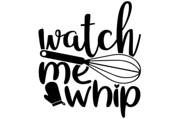 Whimsical Watch Me Whip: A Playful Take on Cooking