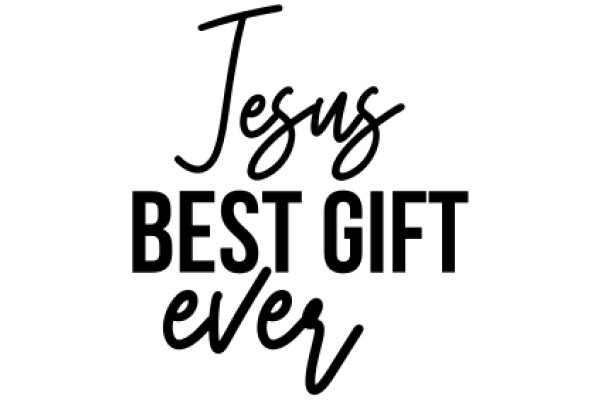 Best Gift Ever: Jesus