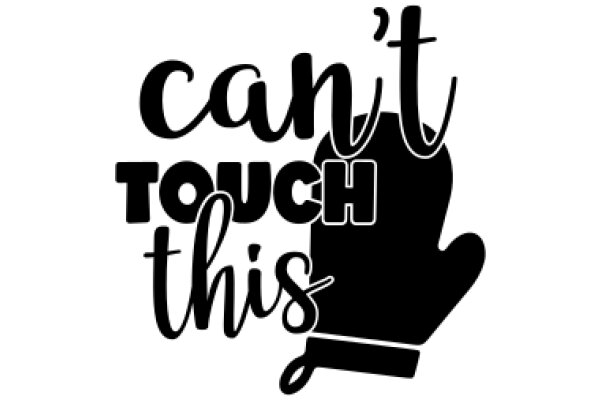 A Playful Take on the Iconic 'Can't Touch This' Logo