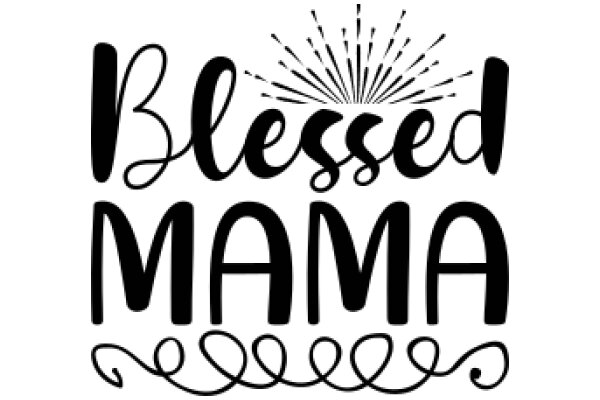 Blessed Mama: A Symbol of Motherhood and Divine Protection