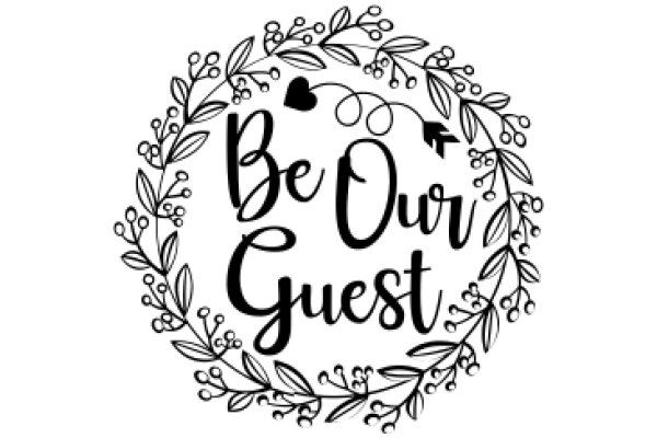 Be Our Guest: A Warm Welcome to Our Event