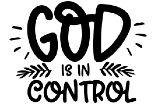 God Is in Control: A Graphic Design with a Spiritual Message