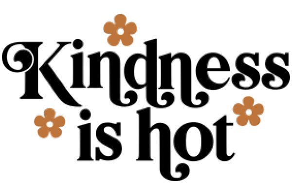 Kindness is Hot: A Graphic Design Showcasing the Power of Positivity