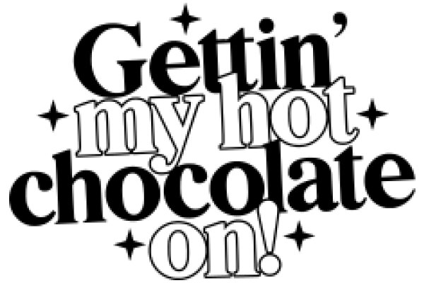 Gettin' Hot Chocolate On!