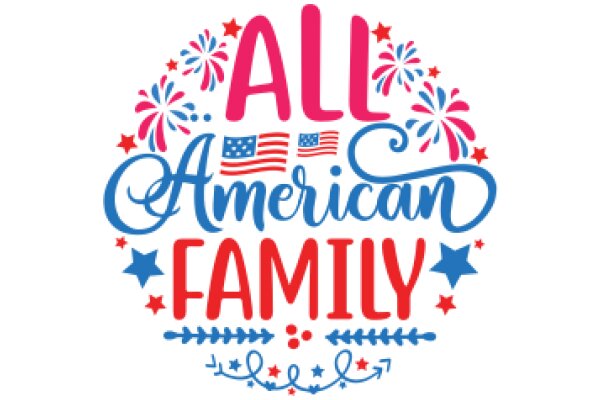 Celebrating American Family Values with All-American Symbols