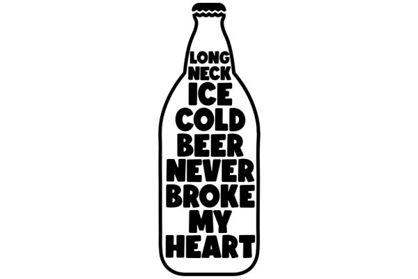 A Bottle of Long Neck Ice Cold Beer: Never Broke My Heart