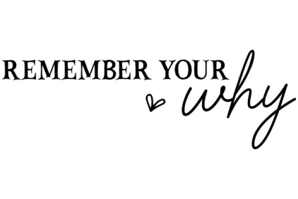 Remember Your Why: A Motivational Quote