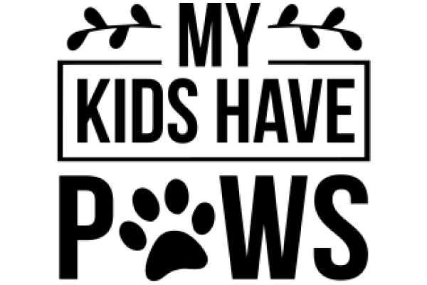 My Kids Have Paws: A Playful Take on Pet Ownership