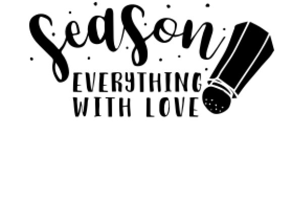 Season Everything with Love