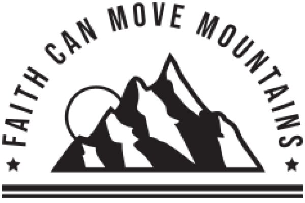 Faith Can Move Mountains: A Symbol of Perseverance and Faith