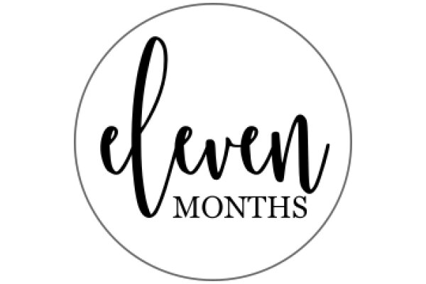 Eleven Months: A Symbol of Time and Growth