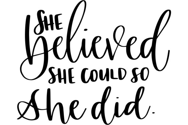 Inspirational Quote: She Believed She Could So She Did