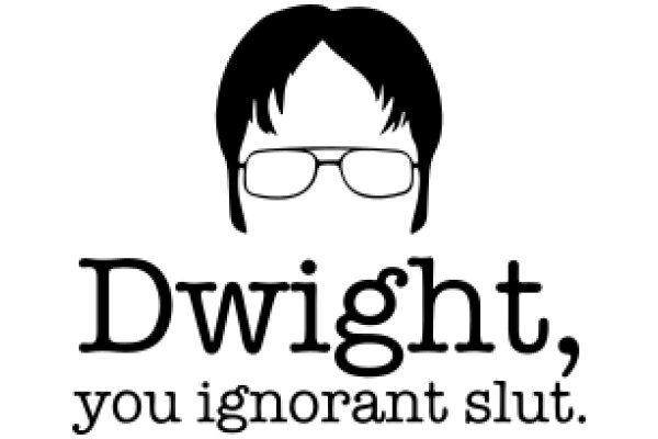 Dwight, You Ignorant Slut: A Graphic Novel